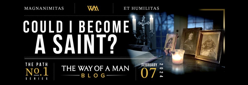 Could I Become a Saint?