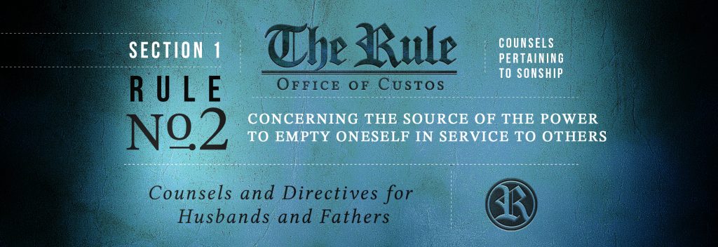 Section 1 | Rule #2: Concerning the Source of the Power to Empty Oneself in Service to Others