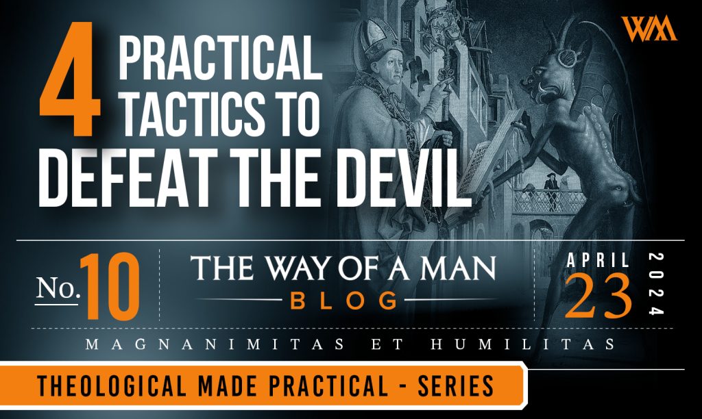 Four Practical Tactics to Defeat the Devil