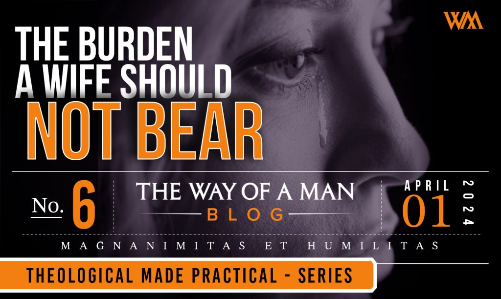 The Burden a Wife Should Not Bear