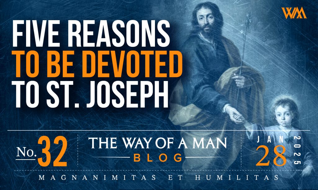 Five Reasons to Be Devoted to St. Joseph