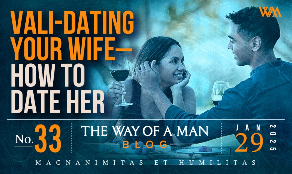 Vali-Dating Your Wife: How to Date Her