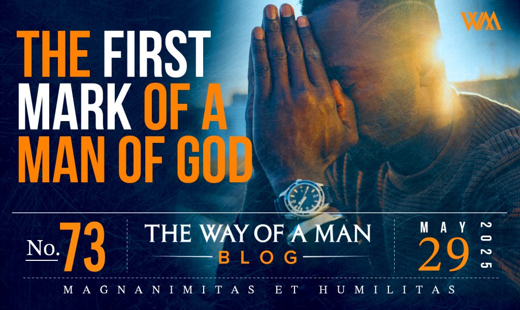 The First Mark of A Man of God