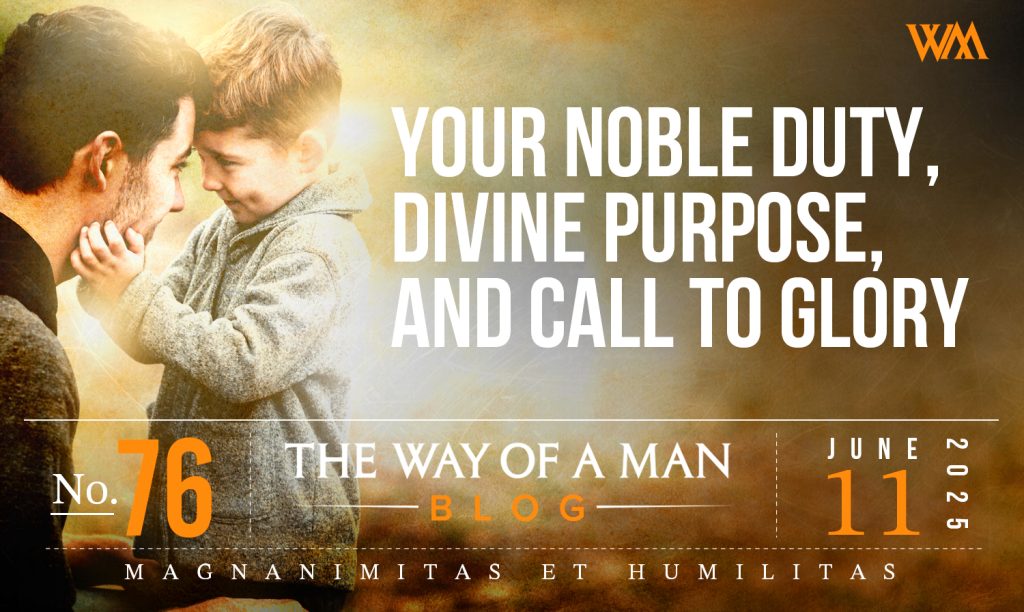 Your Noble Duty, Divine Purpose, and Call to Glory: Show Us the Father