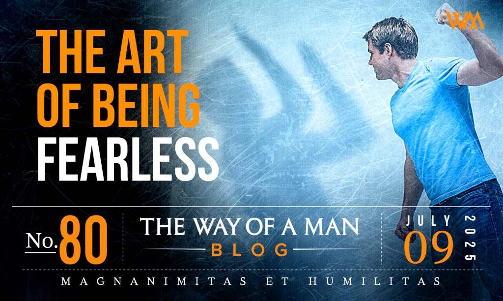 The Art of Being Fearless