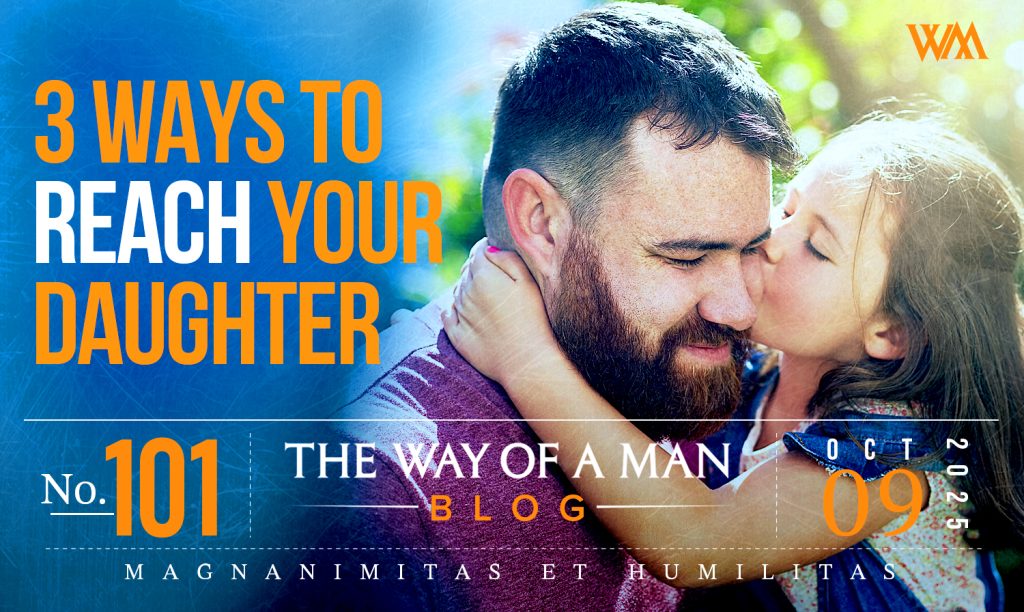 3 Ways to Reach Your Daughter