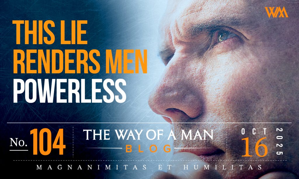 What Modern Culture Gets Wrong About Strong Men