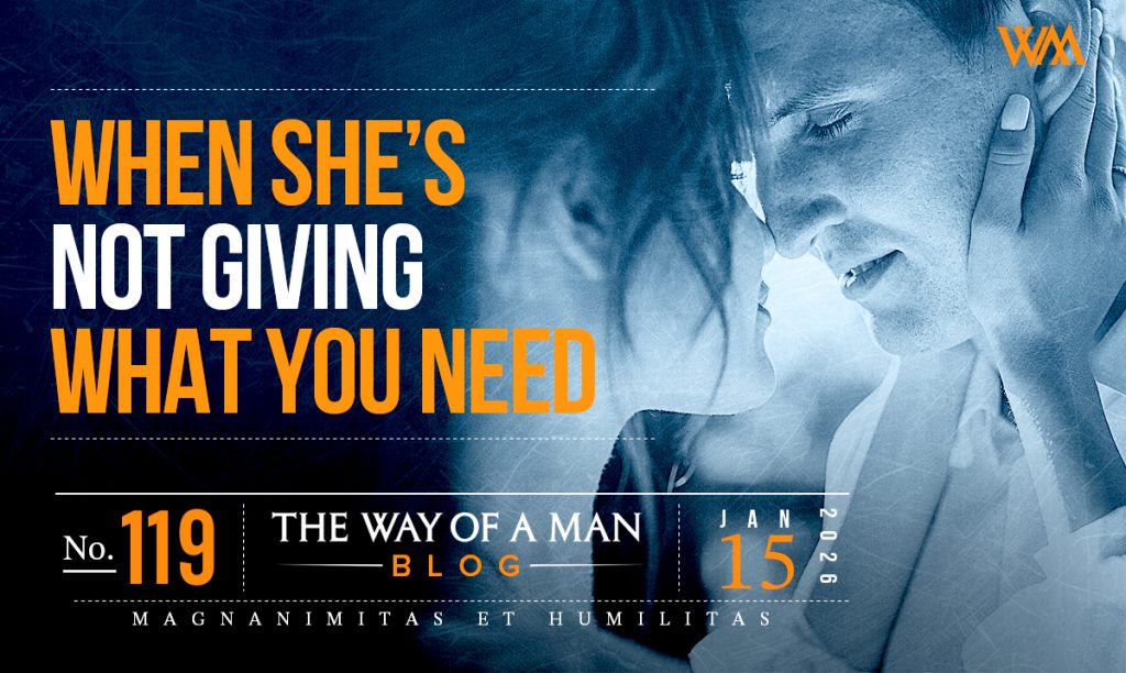 When She’s Not Giving What You Need