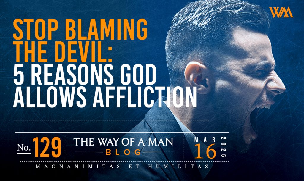 Stop Blaming the Devil: 5 Reasons God Allows Affliction